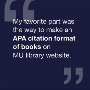 My favorite part was the way to make an APA citation format of books on MU library website.
