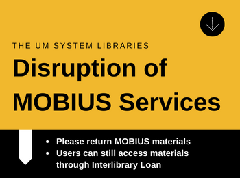 Please Return MOBIUS Items to the Libraries Due to Disruption of Service