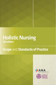 Holistic Nursing : Scope and Standards of Practice, 3rd Edition