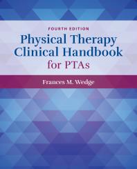 Physical therapy clinical handbook for PTAs
