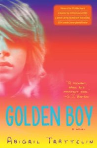 Golden boy a novel Abigail Tartellin.