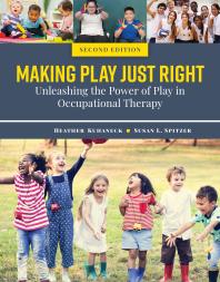 Making Play Just Right: Unleashing the Power of Play in Occupational Therapy