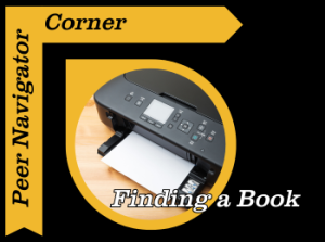Peer Navigator Corner: Finding a Book