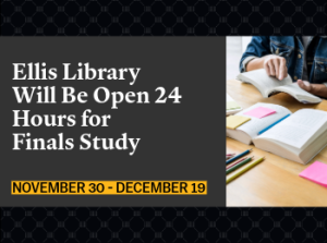 Ellis Library Open Extended Hours for Finals Study