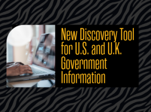 New Discovery Tool for U.S. and U.K. Government Information