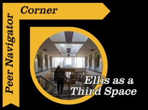 Peer Navigator Corner: Ellis as a 3rd Space