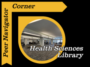 Peer Navigator Corner: Health Sciences Library