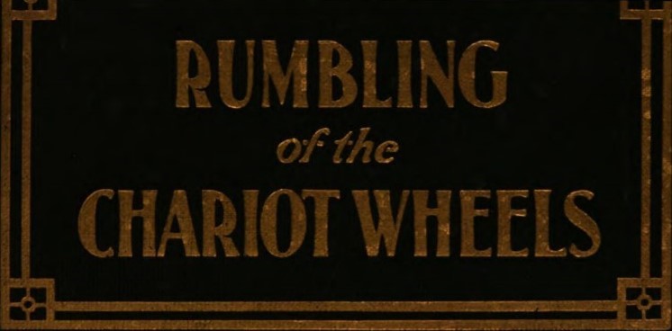 Rumbling of the Chariot Wheels
