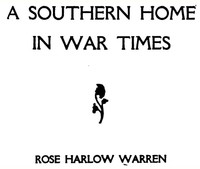 A Southern Home in War Times