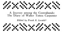 A Journey Among the Contrabands: The Diary of Walter Totten Carpenter
