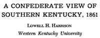 A CONFEDERATE VIEW OF SOUTHERN KENTUCKY, 1861