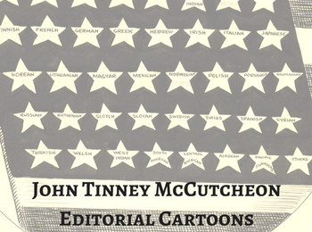 John Tinney McCutcheon Editorial Cartoons