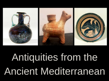 Antiquities from the Ancient Mediterranean