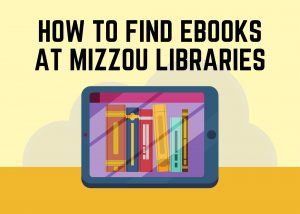 How to Find Ebooks at Mizzou Libraries