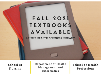 Fall 2021 Textbooks at the Health Sciences Library