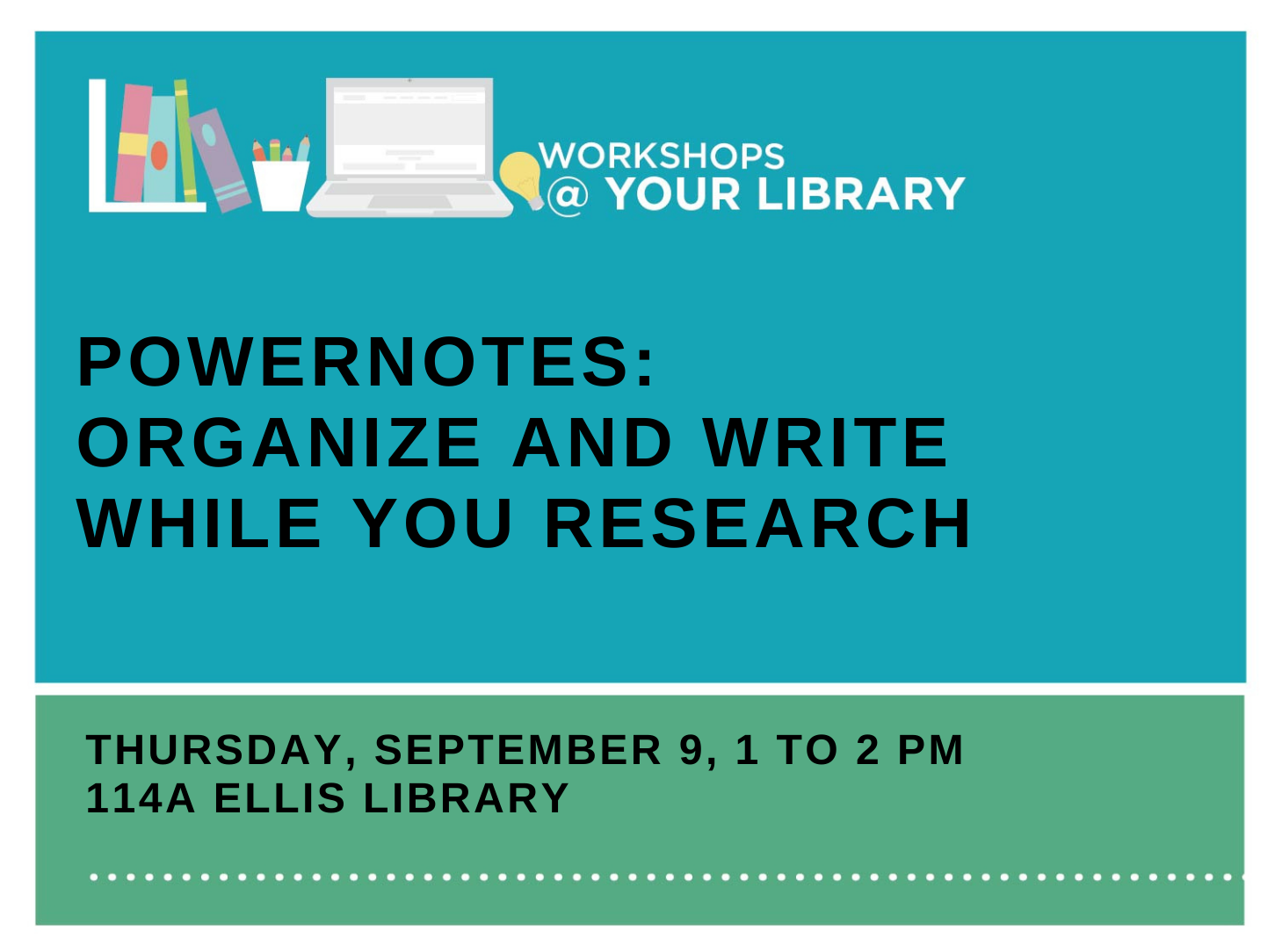 Workshops @ Your Library – PowerNotes: Organize and Write While You ...
