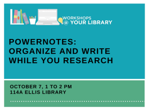 Workshops @ Your Library: PowerNotes