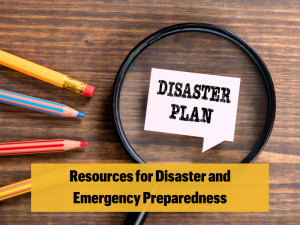 Resources for Disaster and Emergency Preparedness – Library News