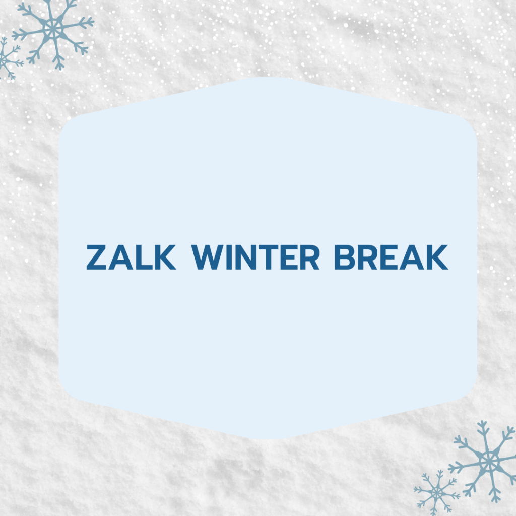 Zalk Winter Break Hours