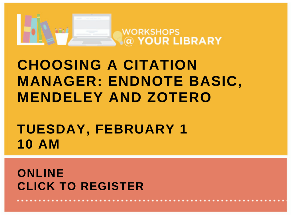 Choosing a Citation Manager: EndNote Basic, Mendeley and Zotero
