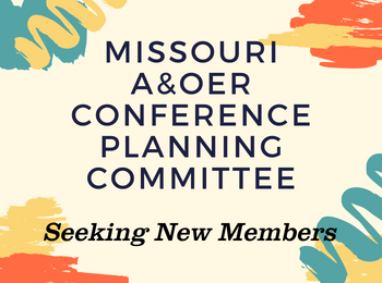 MO Affordable A&OER Conference Planning Committee Seeking New Members