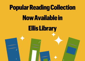 Popular Reading Collection Now Available in Ellis Library