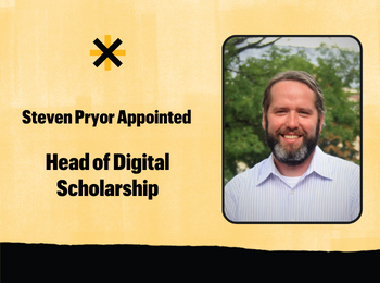 Steven Pryor Appointed Head of Digital Scholarship