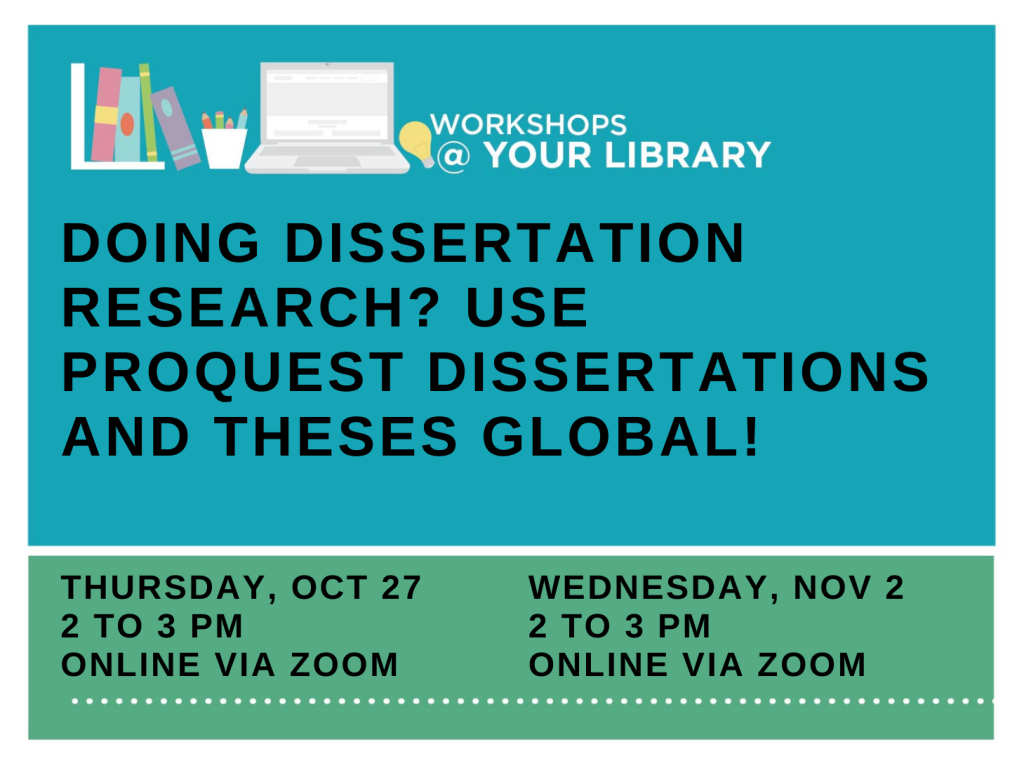 Doing Dissertation Research? Use ProQuest Dissertations & Theses Global!