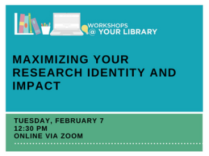 Maximizing Your Research Identity & Impact