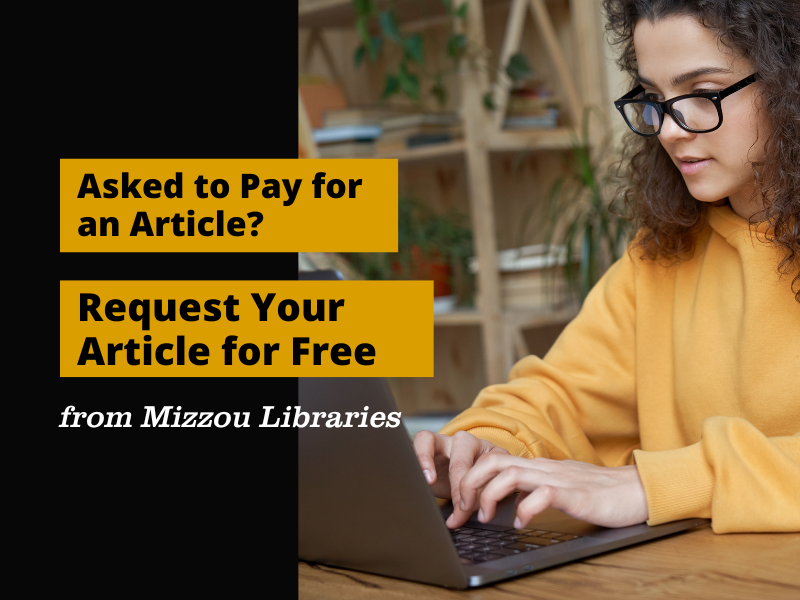 Asked to Pay for an Article? Request Articles for Free from Mizzou Libraries