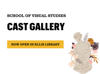 Cast Gallery Finds New Home in Ellis Library