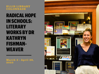 Radical Hope in Schools: Literary Works of Dr. Kathryn Fishman-Weaver