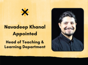 Navadeep Khanal Appointed Head of Teaching and Learning
