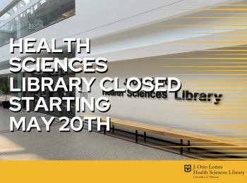 Health Sciences Library Closed Starting May 20th