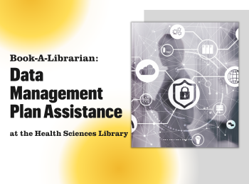 Book A Librarian: Data Management Plan Assistance