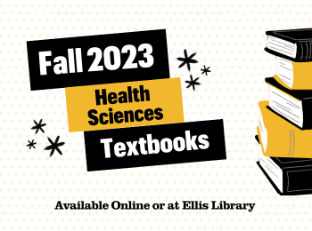 Fall 2023 Health Sciences Library Textbooks Now Available