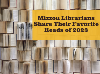 Mizzou Librarians Share Their Favorite Reads Of 2023 