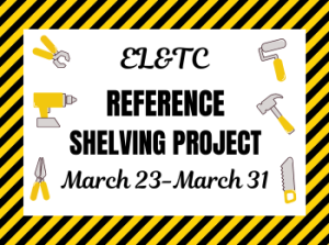 EL&TC Spring Break Shelving Project