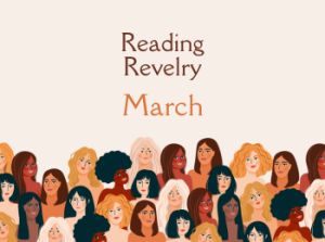 Reading Revelry: March