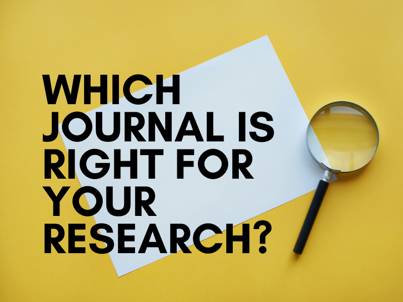Which Journal is Right For Your Research?