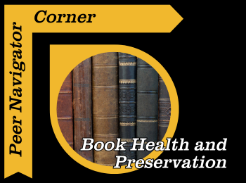 Peer Navigator Corner: Book Health & Preservation