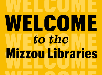 Welcome to the Mizzou Libraries!