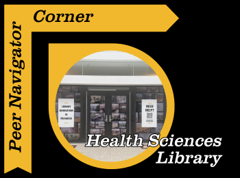 Peer Navigator Corner Health Sciences Library