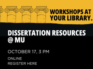 Dissertation Resources @ MU, Oct. 17