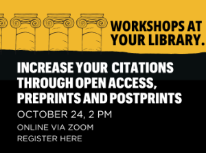 Increase Your Citations Through Open Access, Preprints and Postprints, Oct. 24