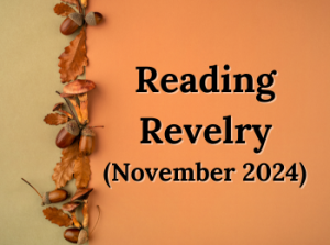 Reading Revelry: November 2024