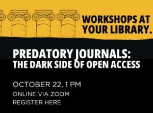 Predatory Journals: The Dark Side of Open Access, Oct. 22