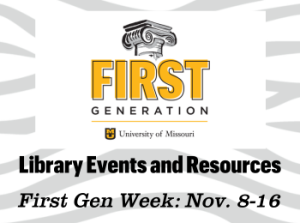 Library Events and Resources for First-Generation Student Week