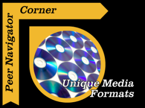 Peer Navigator Corner: Unique Media Formats