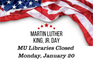 MU Libraries Are Closed on Monday, January 20